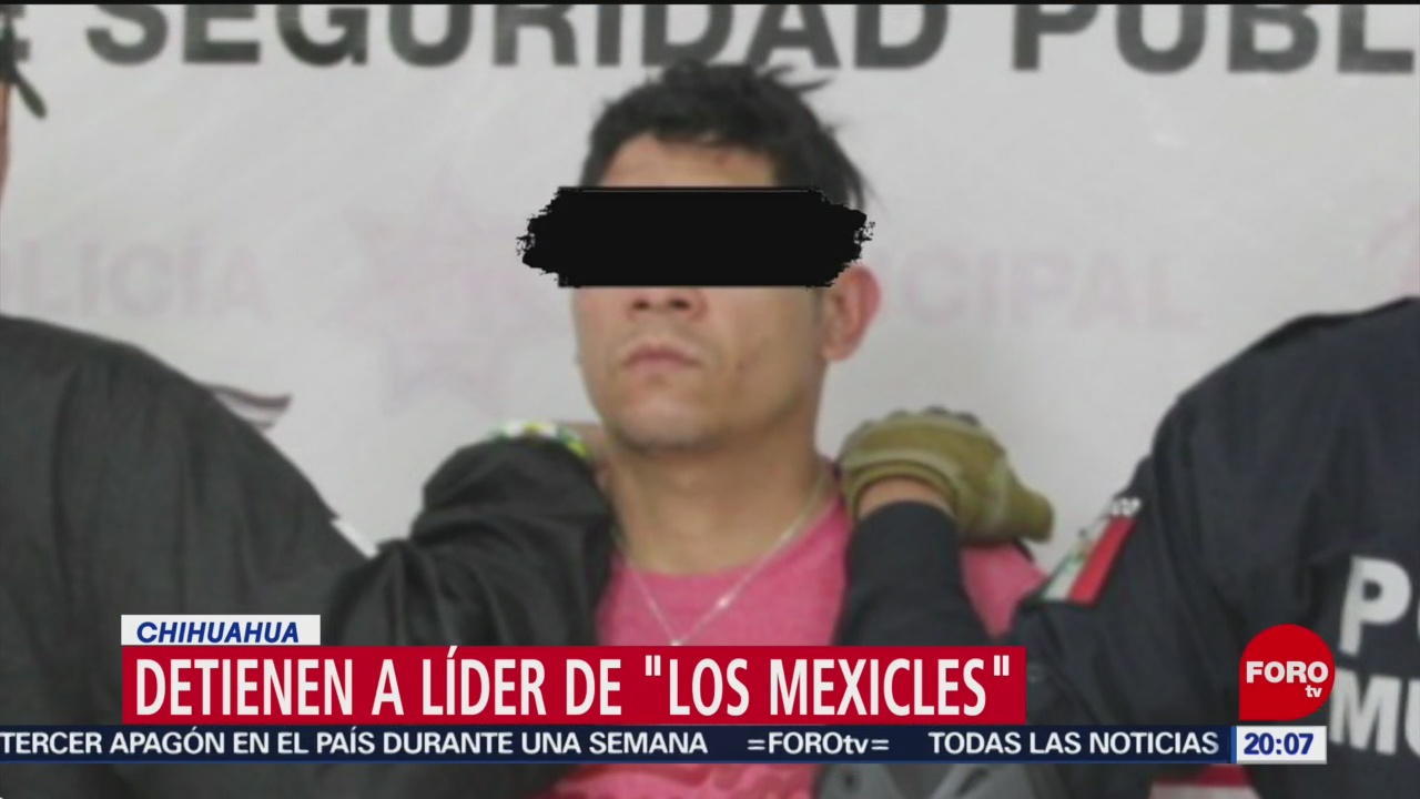 Detienen a líder de ‘Los Mexicles’ en Chihuahua