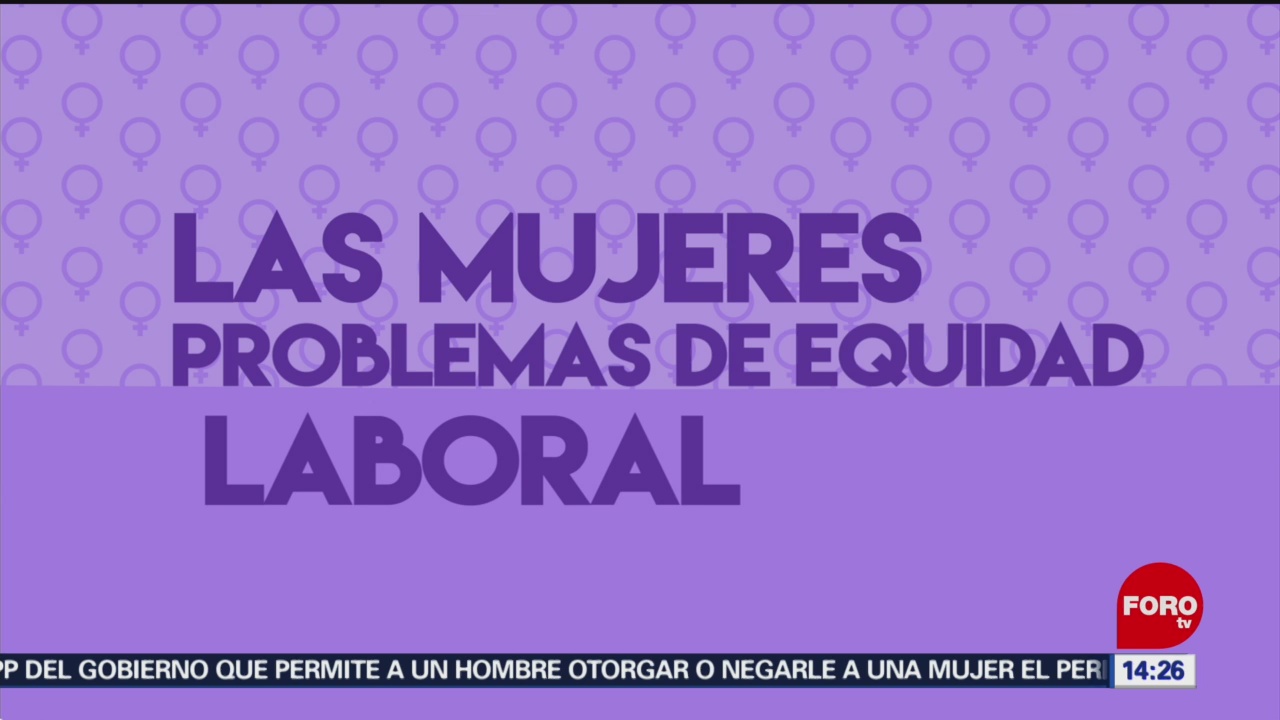 FOTO: El papel de las mujeres en la economía de México, 8 MARZO 2019