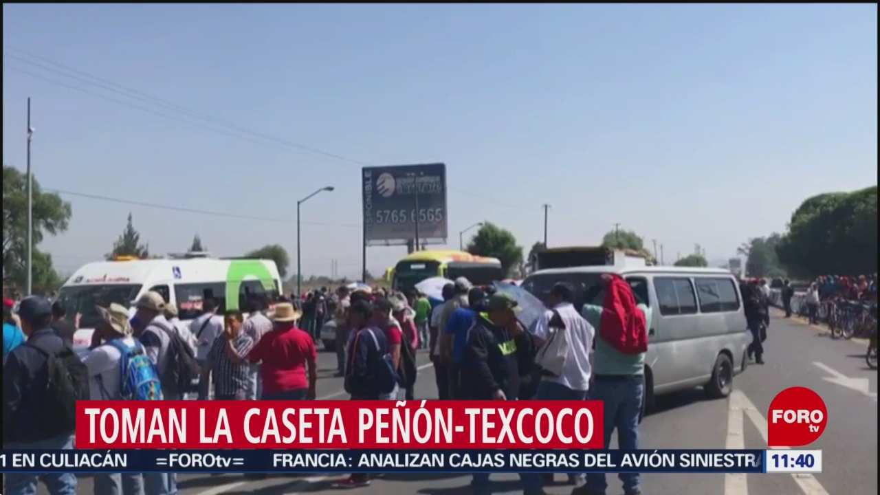 Manifestantes mantienen tomada la caseta Peñón-Texcoco