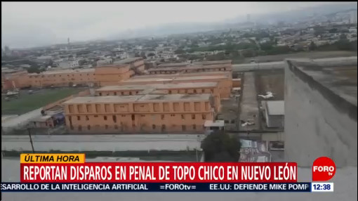 Reportan disparos en penal de Topo Chico, Nuevo León