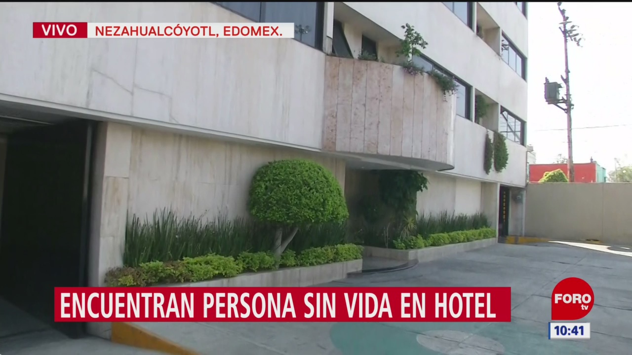 Encuentran persona sin vida en hotel de Nezahualcóyotl