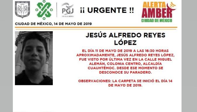 Foto Alerta Amber para localizar a Jesús Alfredo Reyes López 14 mayo 2019