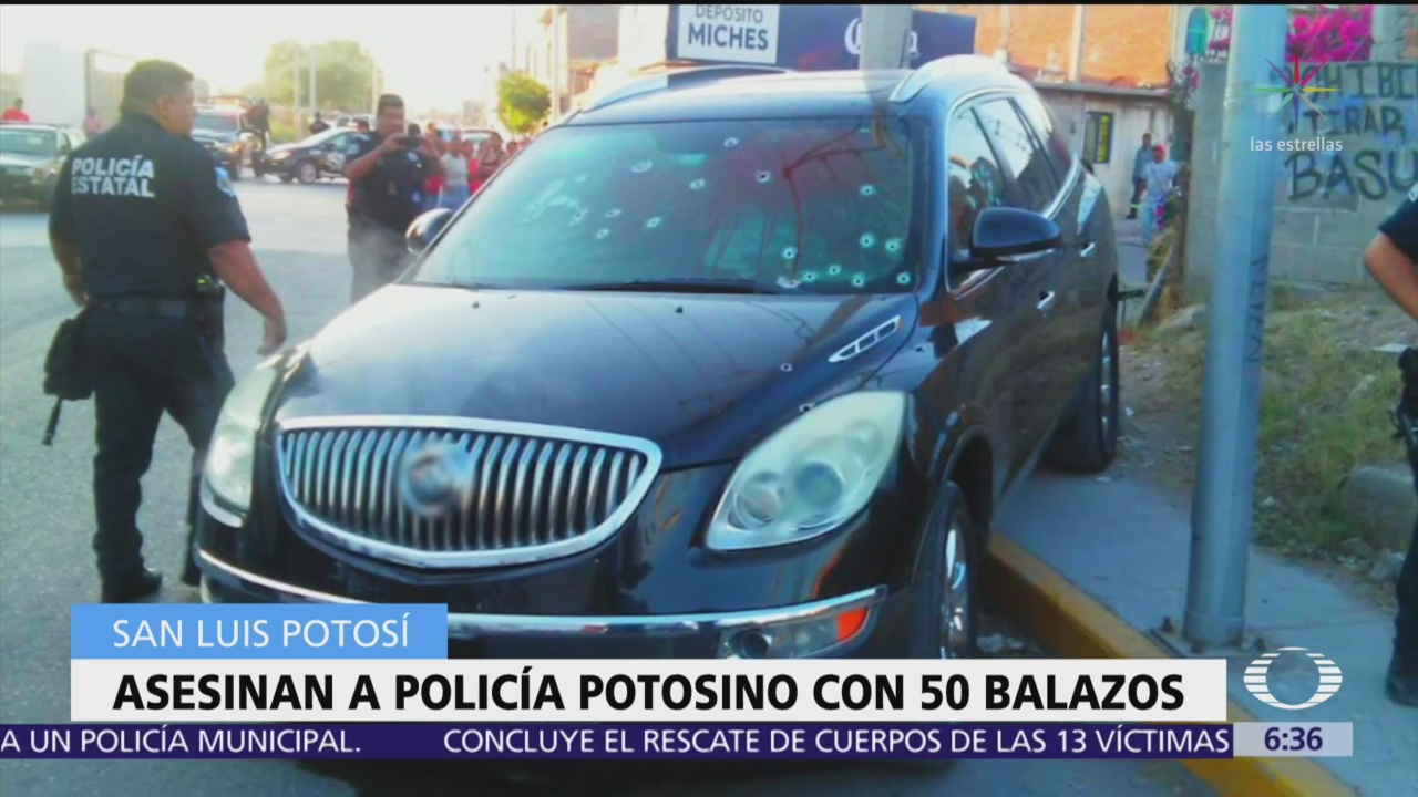 Asesinan a policía con 50 balazos en San Luis Potosí