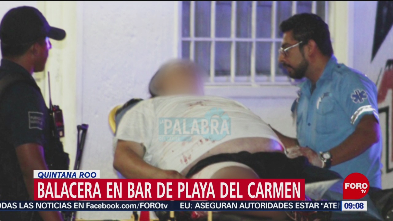 FOTO: Balacera en bar de Playa del Carmen, 4 MAYO 2019