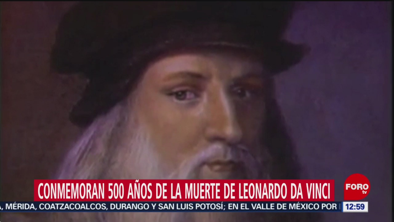 Conmemoran 500 años de la muerte de Leonardo Da Vinci