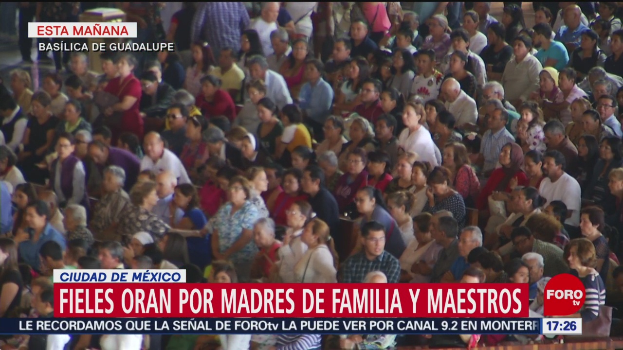 FOTO: Fieles oran por madres de familia y maestros en Basílica de Guadalupe, 12 MAYO 2019