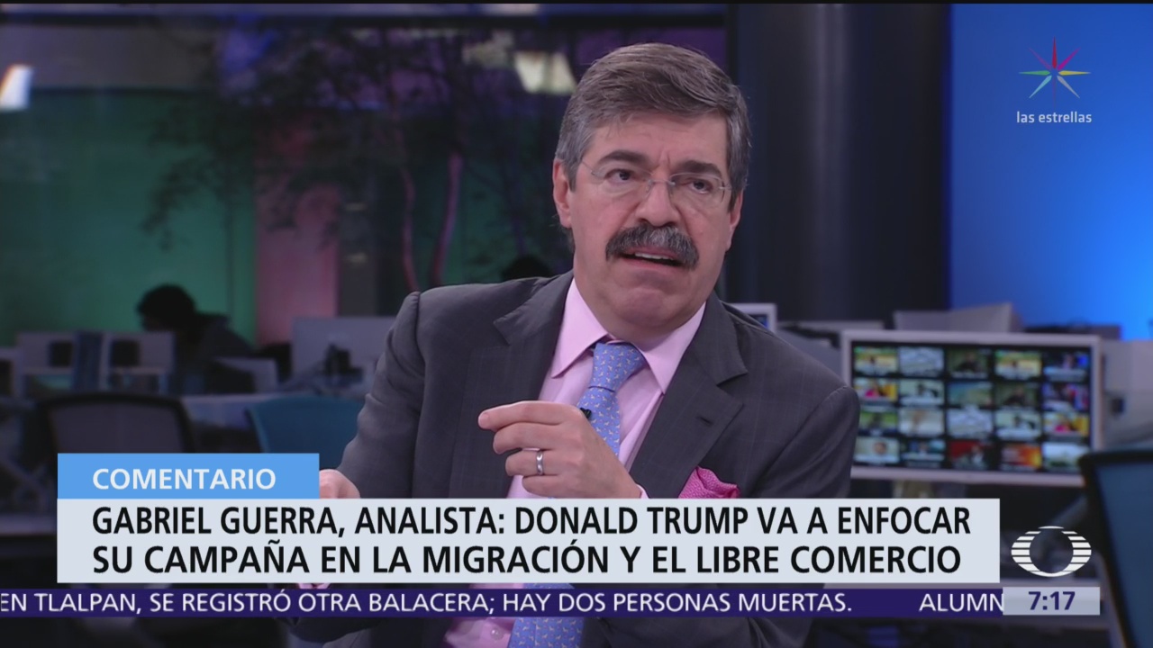 Buena relación de Trump con gobierno de México puede acabar: Gabriel Guerra