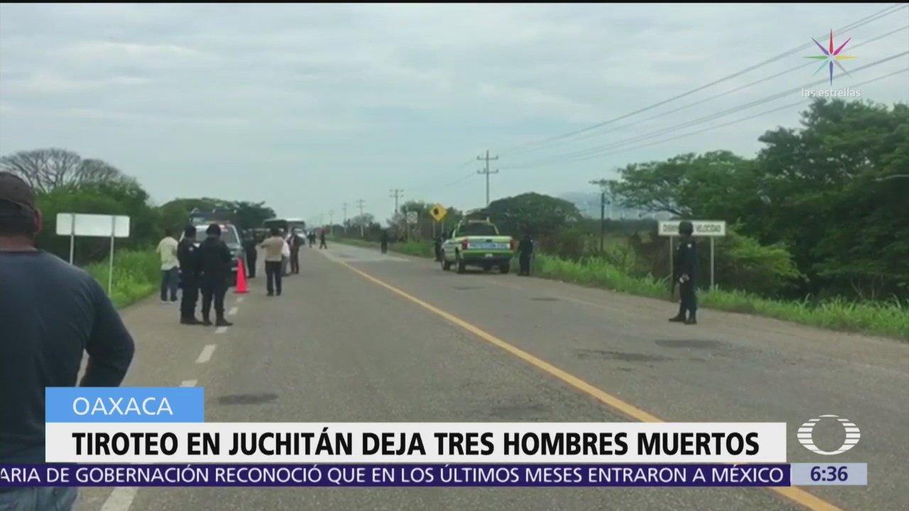Enfrentamiento en Juchitán, Oaxaca, deja tres muertos