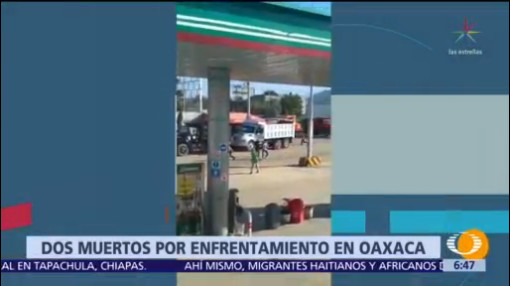 Enfrentamiento en Oaxaca deja dos muertos