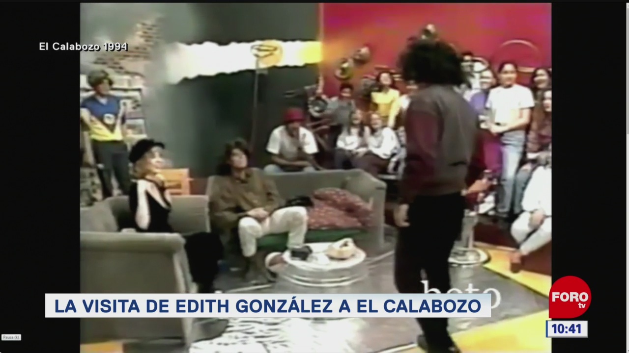La visita de Edith González a ‘El Calabozo’