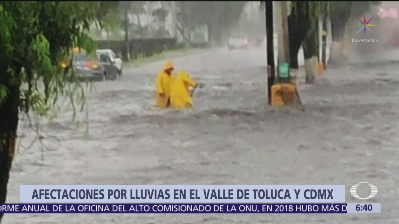 Lluvias causan afectaciones en el Valle de Toluca y CDMX