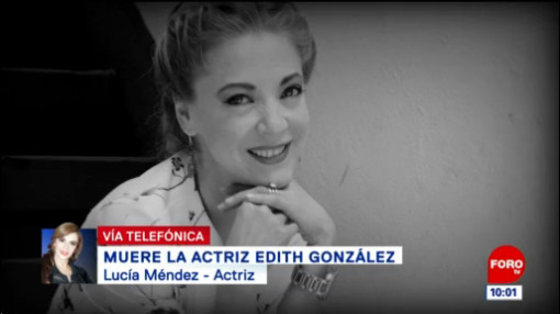 Lucía Méndez lamenta la muerte de Edith González