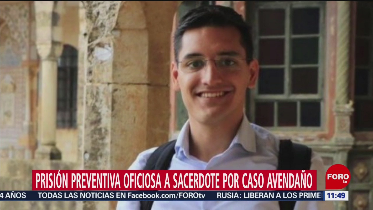 Prisión preventiva oficiosa a sacerdote por caso Avendaño