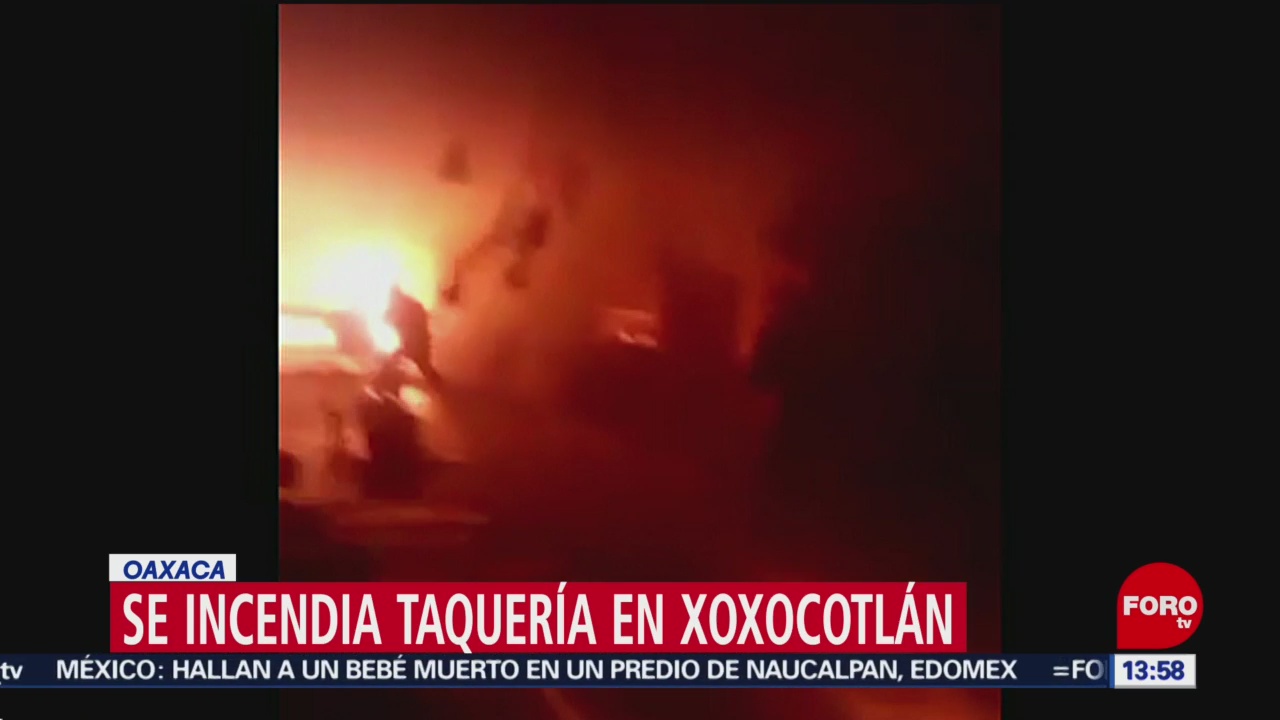 FOTO: Se incendia taquería en Xoxocotlán, Oaxaca
