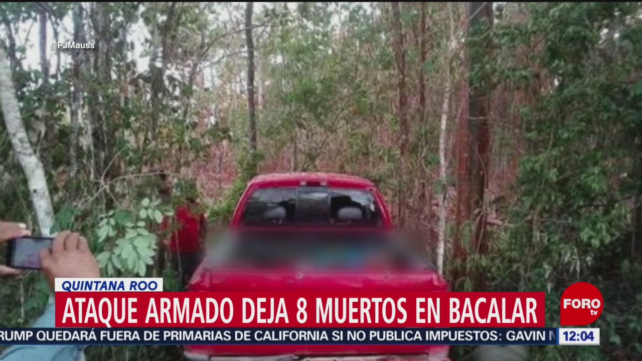 Ataque armado deja 8 muertos en Bacalar, Quintana Roo