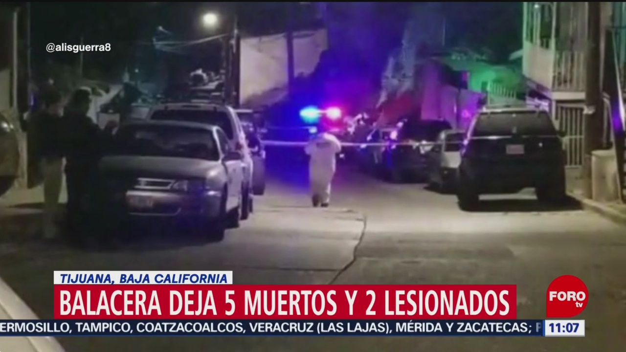 Balacera deja cinco muertos y dos lesionados en Tijuana, Baja California