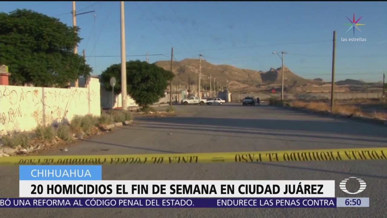 Fin de semana violento en Ciudad Juárez, Chihuahua