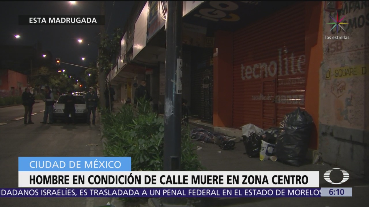 Hombre en situación de calle muere en la colonia Centro, CDMX