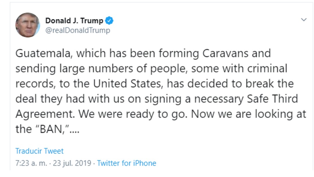 Foto: Tuit de Trump sobre Guatemala, 23 de julio de 2019, Washington