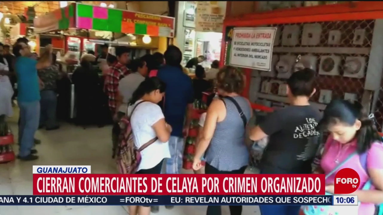 FOTO: Cierran negocios de Celaya por crimen organizado, 11 Agosto 2019