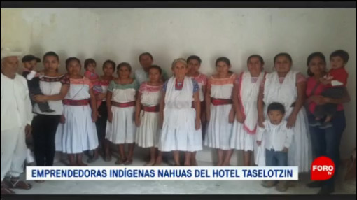 FOTO: Mujeres nahuas se organizan para emprender siendo fieles a sus raíces indígenas, 10 Agosto 2019