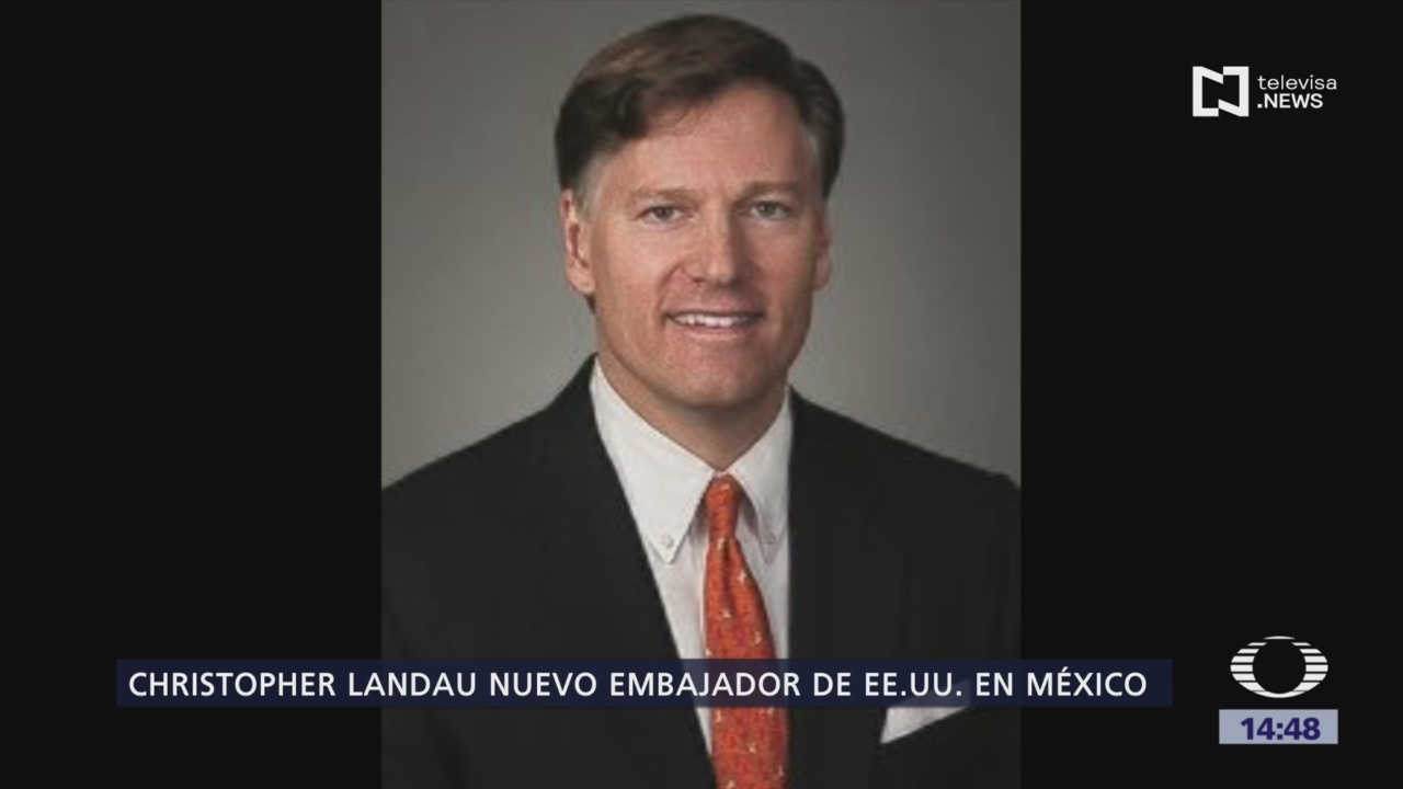 FOTO: Christopher Landau embajador Estados Unidos México