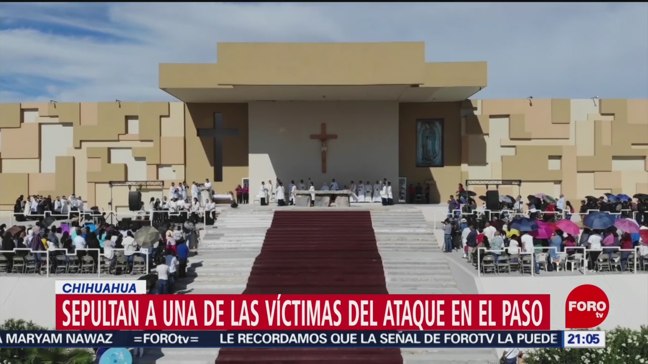 FOTO:Sepultan a una de las víctimas del ataque de El Paso en Chihuahua, 10 Agosto 2019