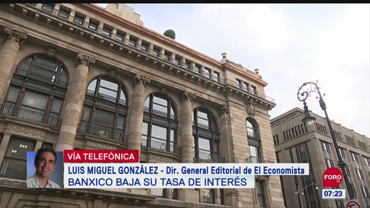 Foto: Luis Miguel González Banxico bajó su tasa de interés
