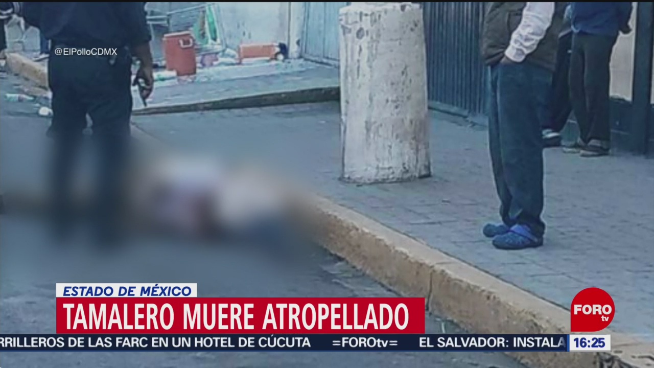 FOTO:Fallece tamalero tras ser atropellado en La Paz, Estado de México, 8 septiembre 2019