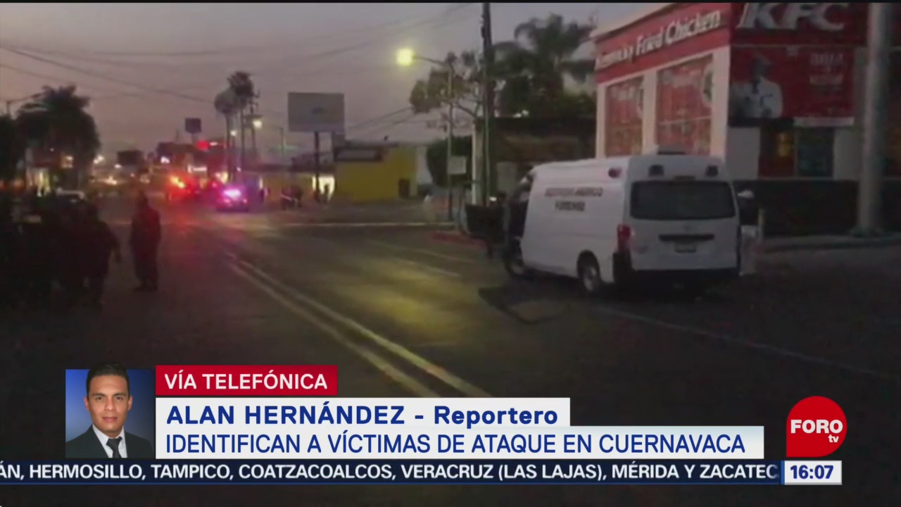 FOTO: Identifican Dos Víctimas Ataque Cuernavaca