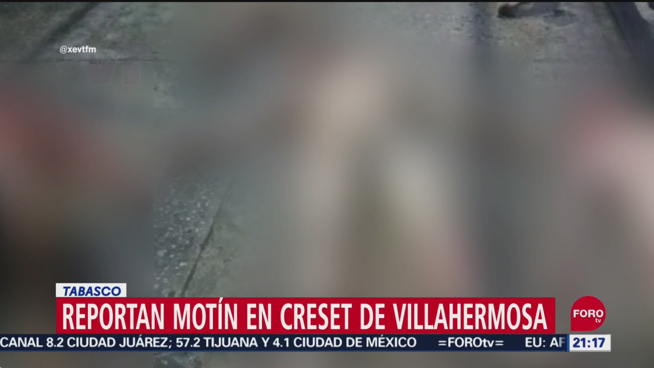 Foto: Motín Penal Villahermosa Dos Muertos 23 Septiembre 2019
