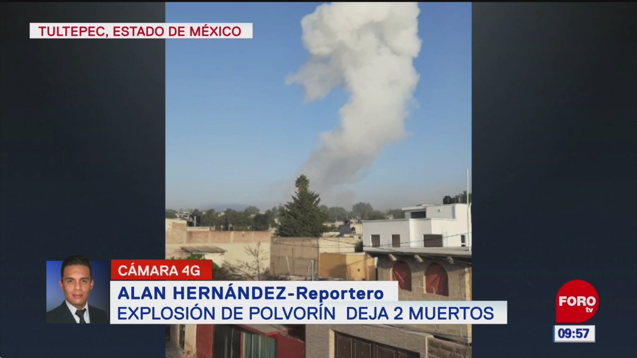 Explosión deja dos muertos en Tultepec, Estado de México