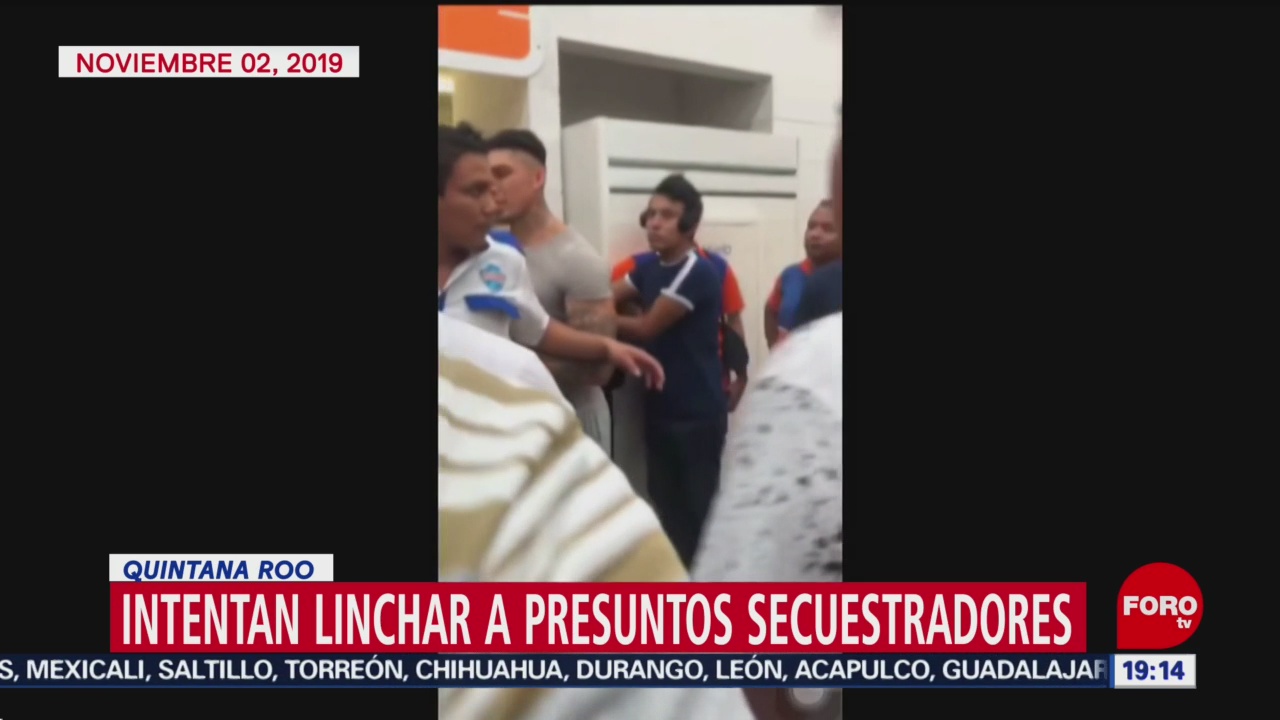 Foto: Linchar Secuestradores Quintana Roo hOY 4 Noviembre 2019