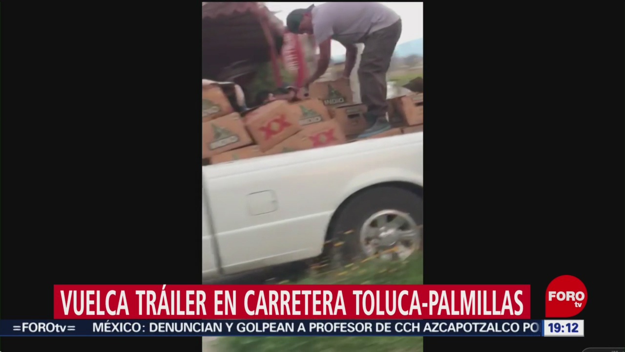 Foto: Rapiña Tráiler Cerveza Volcado Carretera Toluca-Palmillas 21 Noviembre 2019