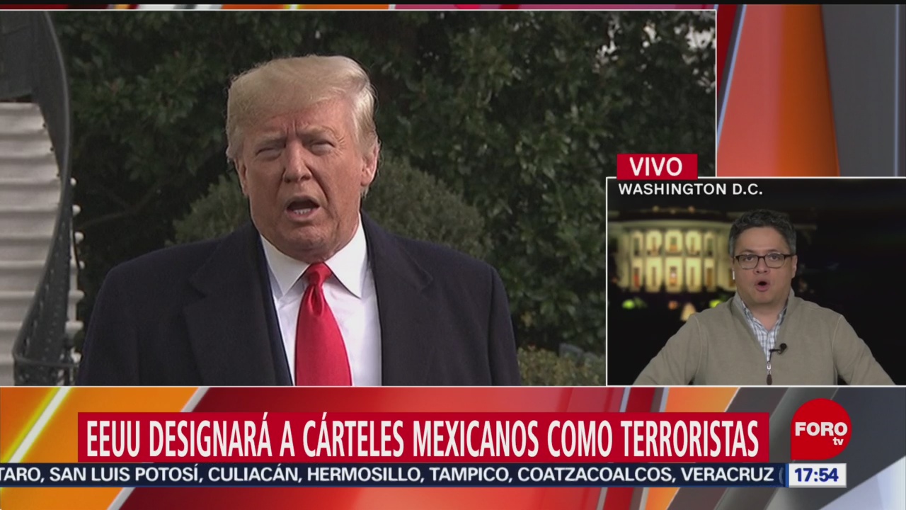 FOTO: Trump Designará Cárteles Mexicanos Droga Como Terroristas