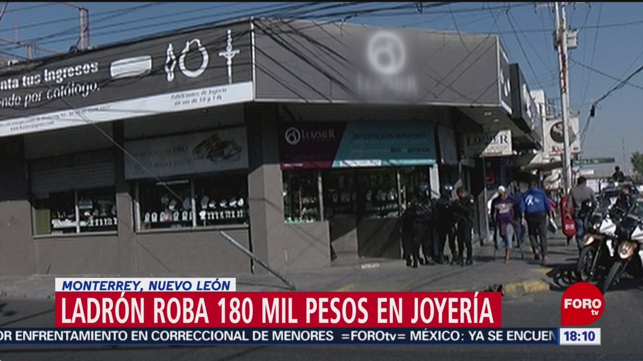 FOTO: Asaltan joyería Nuevo León roban más 180 mil pesos