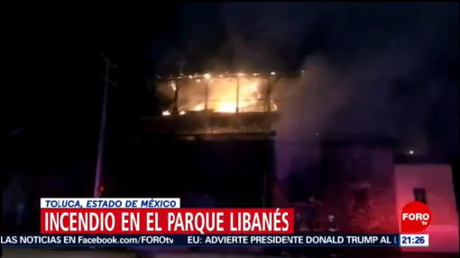 Foto: Parque Libanés Toluca Incendio Hoy 17 Enero 2020