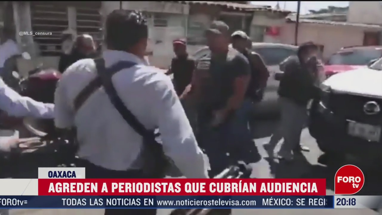 Foto: Video Agreden Periodistas Cubrían Audiencia Oaxaca 19 Febrero 2020