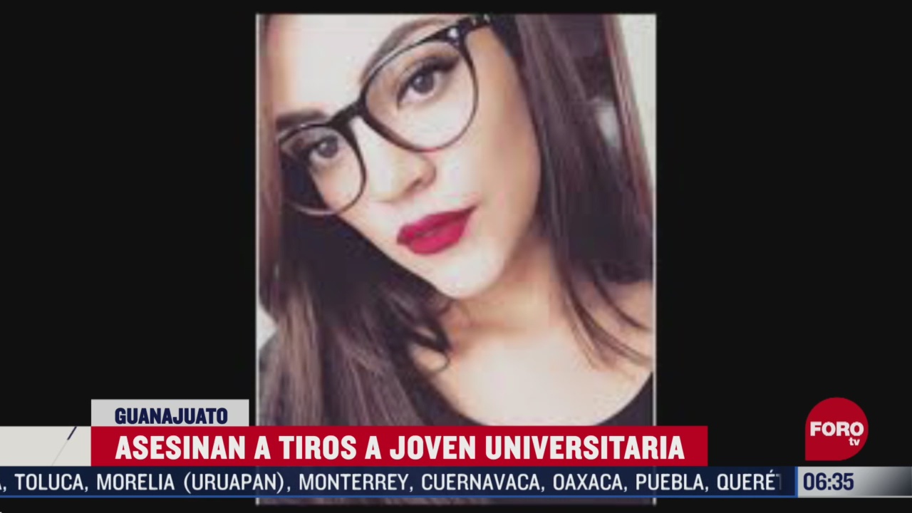 asesinan a estudiante universitaria en salamanca guanajuato