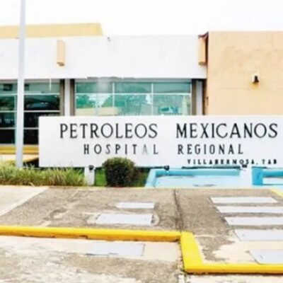 Muere segundo paciente por medicamento contaminado en hospital de Pemex de Tabasco