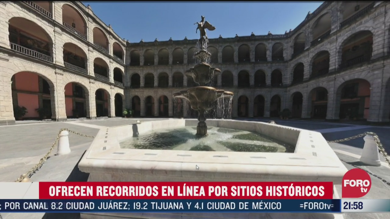 Foto: Recorridos Internet Sitios Históricos México 31 Marzo 2020