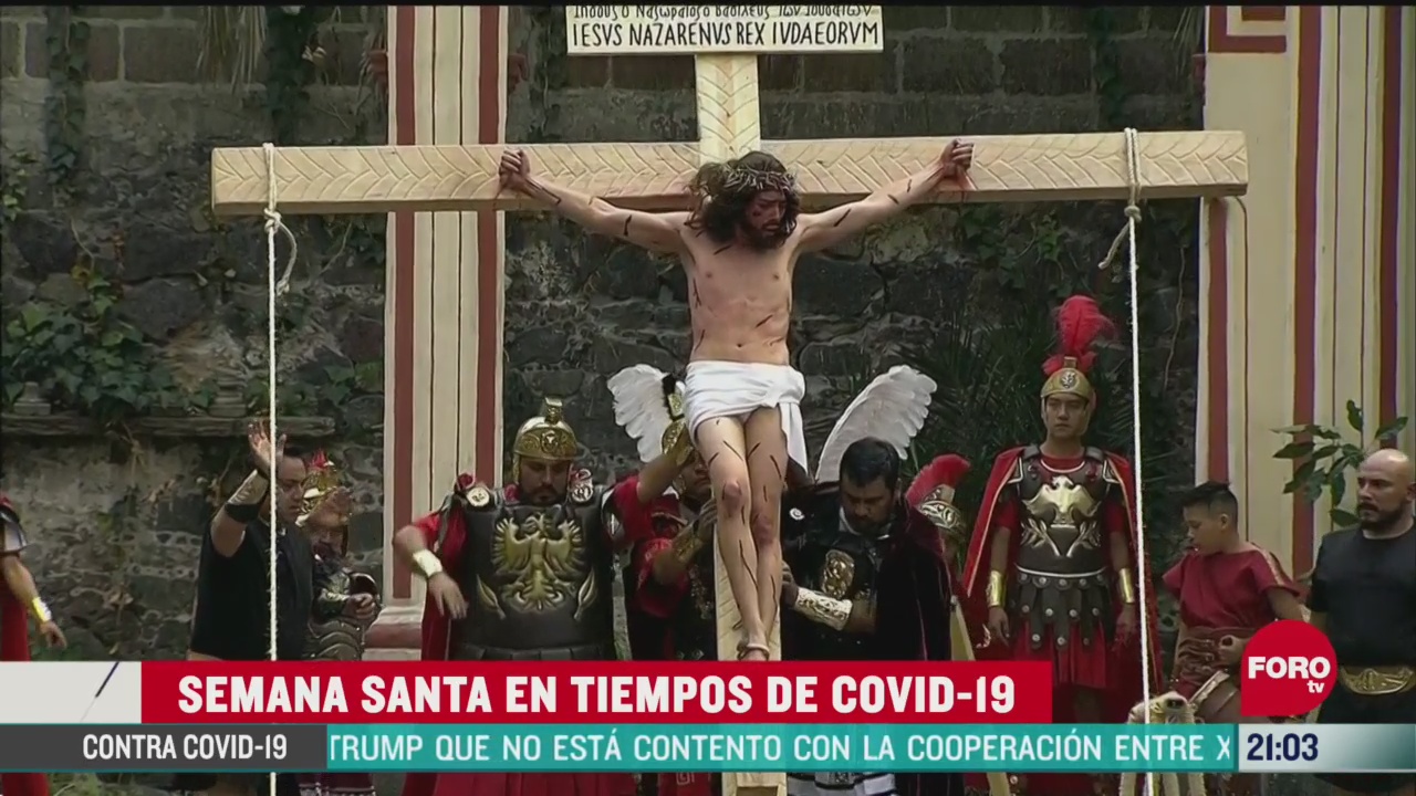 Foto: Video 177 Representación Pasión Cristo Iztapalapa Tiempos Coronavirus 10 Abril 2020