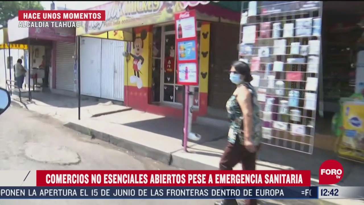 comercios no esenciales abiertos pese a emergencia sanitaria en tlahuac