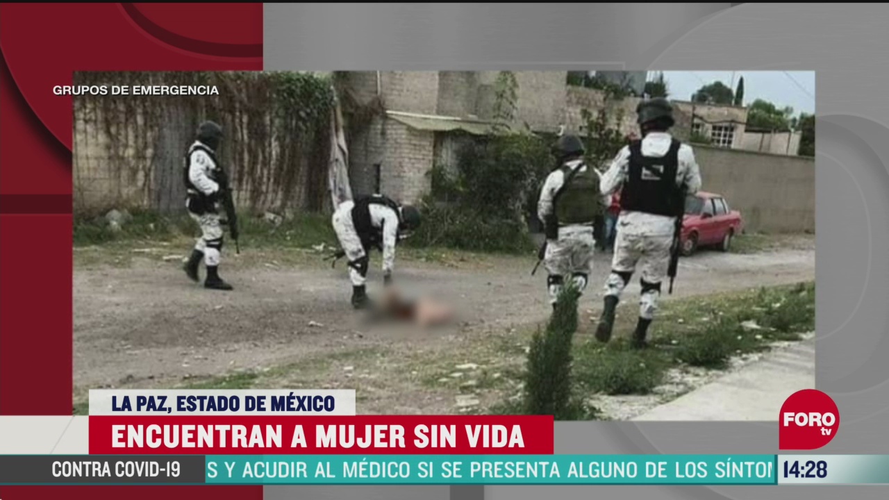FOTO: 24 de mayo 2020, hallan muerta a mujer con huellas de violencia en la paz estado de mexico
