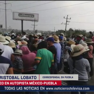 Manifestantes bloquean autopista México-Puebla