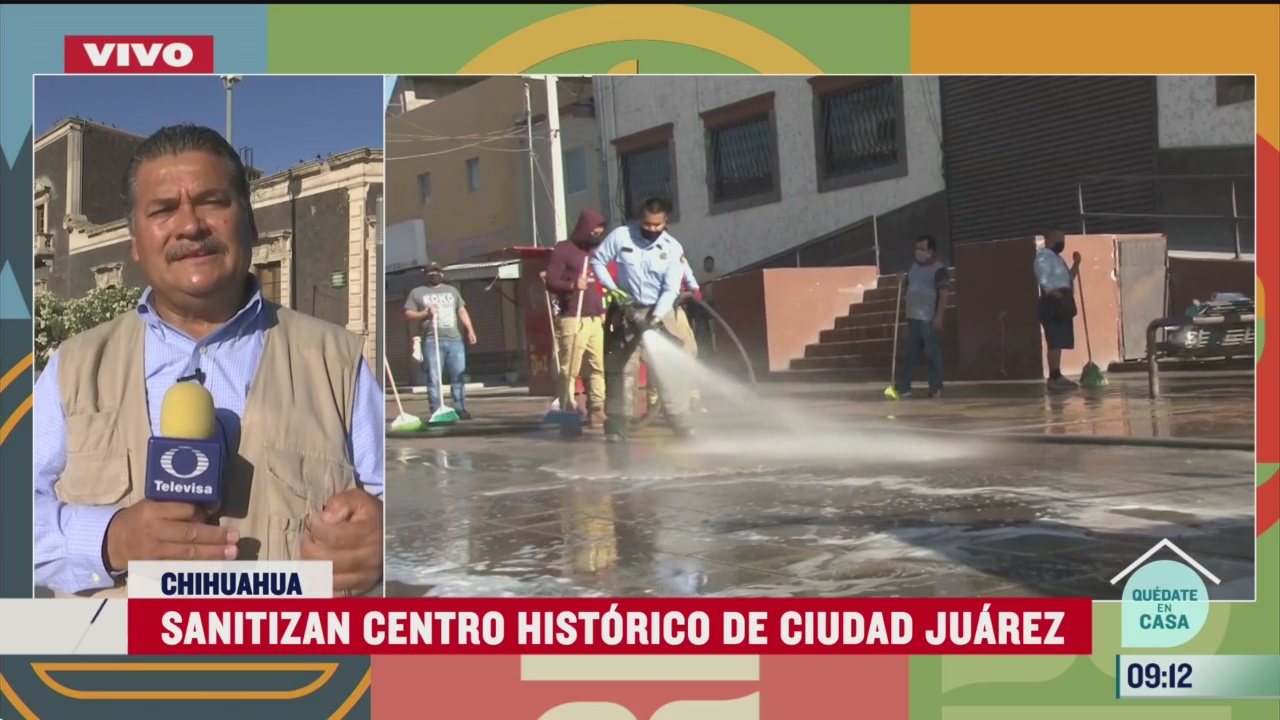 sanitizan centro historico de ciudad juarez chihuahua