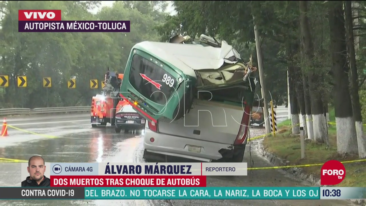 choque de autobus deja 2 muertos en la carretera mexico toluca