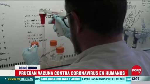 reino unido inicia pruebas en humanos de vacuna contra el coronavirus