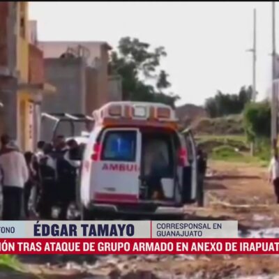 Situación tras ataque de grupo armado en anexo de Irapuato