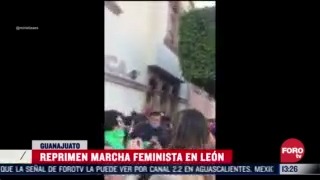 reprimen marcha feminista en guanajuato